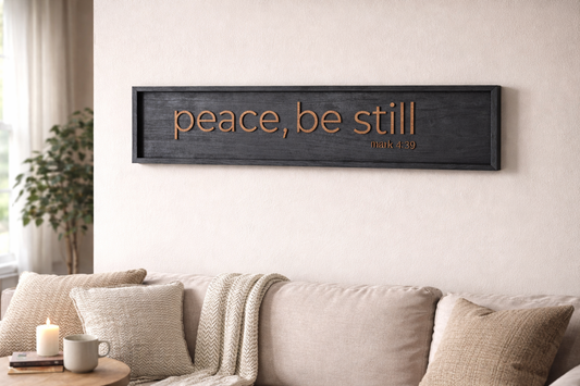 Peace, Be Still – 48 x 10 Scripture Wood Sign | Mark 4:39