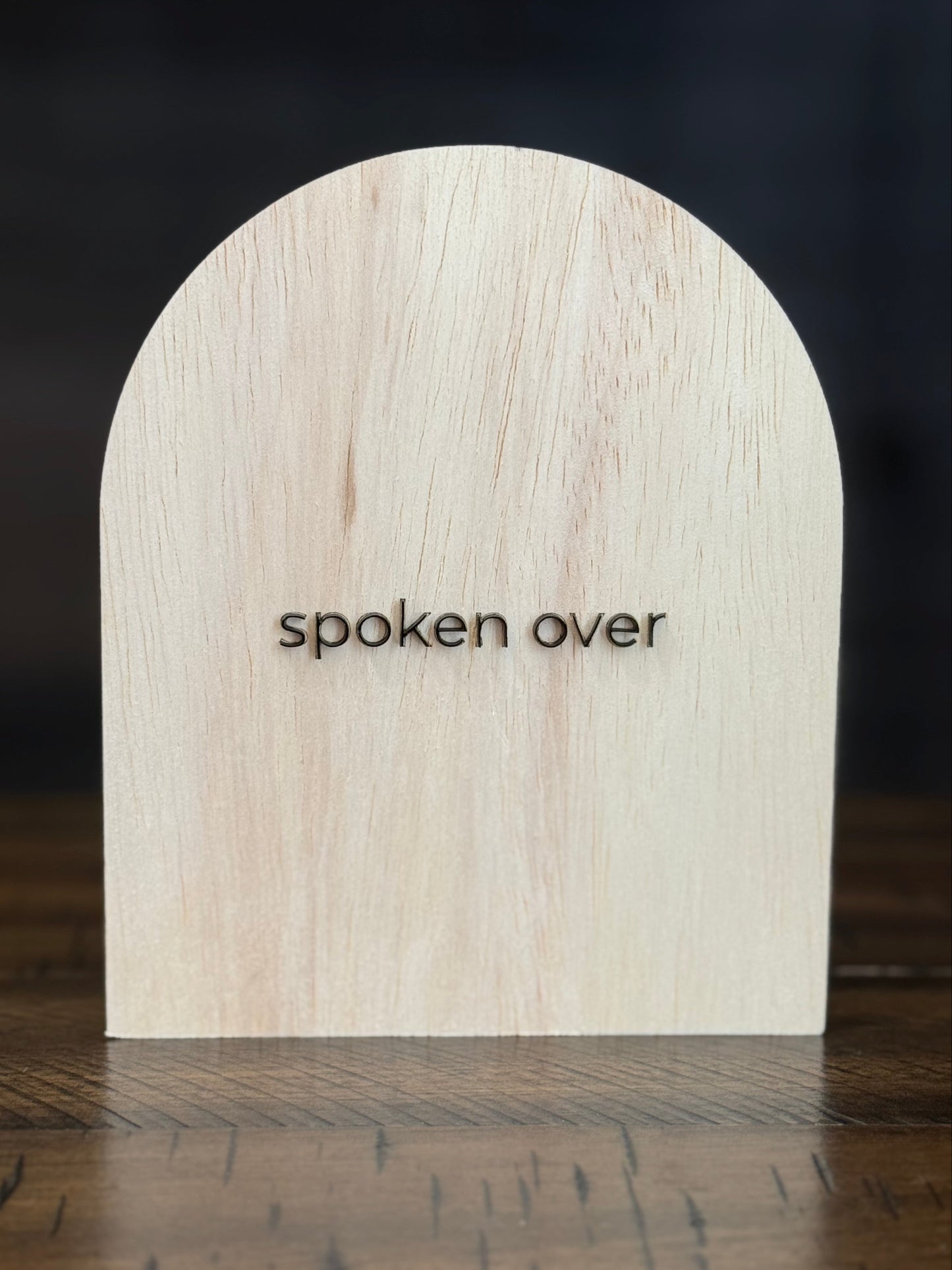 Spoken Over Arch